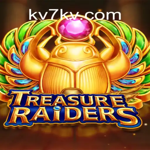 Explore the Exciting World of TREASURERAIDERS and KV7.game
